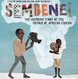 SEMBENE!, a documentary by Samba Gadjigo and Jason Silverman on the life of Ousmane Sembene, the late Senegalse writer and moviemaker, shall be shown at Pawa 254 in Nairobi on June 9, 2017