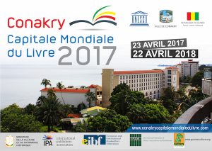World Book and Copyright Day 2017 marks the beginning of the term of Conakry, the capital of Guinea Conakry's as World Book Capital (2017-2018).