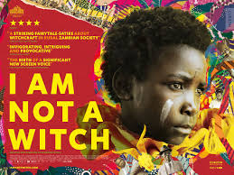 I AM NOT A WITCH is written and directed by Zambian-born Welsh Rungani Nyoni.
